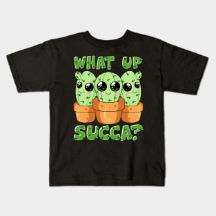 What Up Succa? Cute & Funny Succulent Pun Cactus Kids T-Shirt